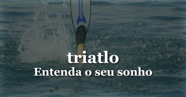 O que significa sonhar com Triatlo?