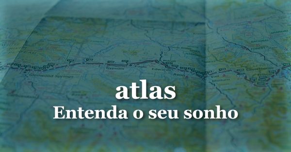 O que significa sonhar com Atlas?